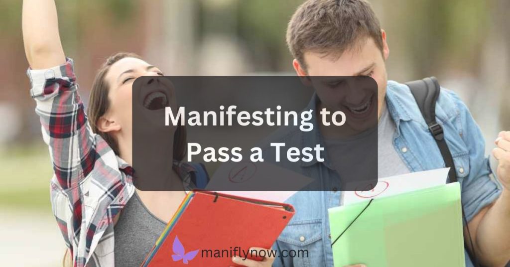 how to manifest passing a test