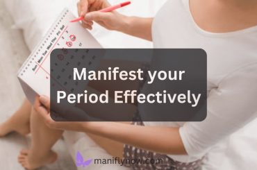 how to manifest your period