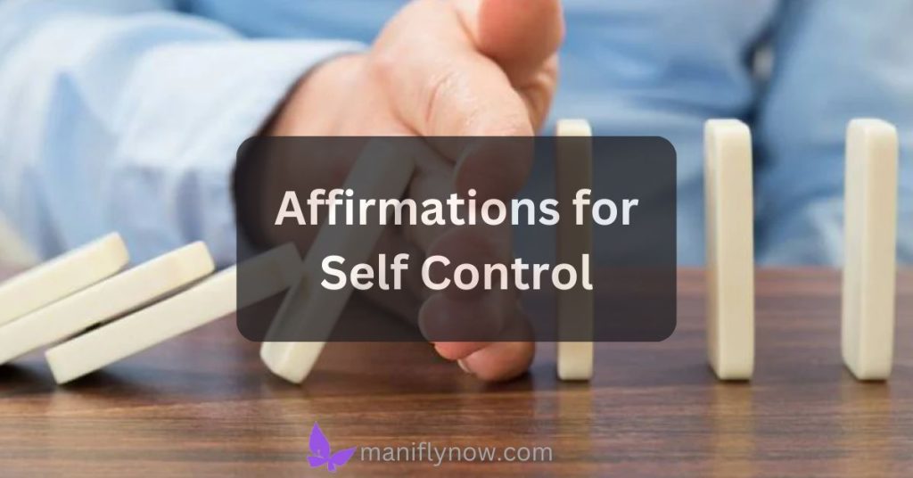 Affirmations for Self Control