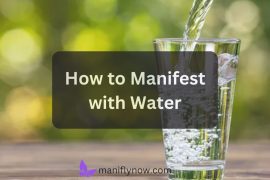 How to Manifest with Water