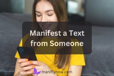 How to Manifest a Text from Someone who Ghosted You