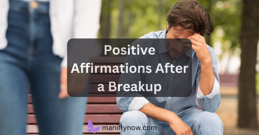 Positive Affirmations After a Breakup