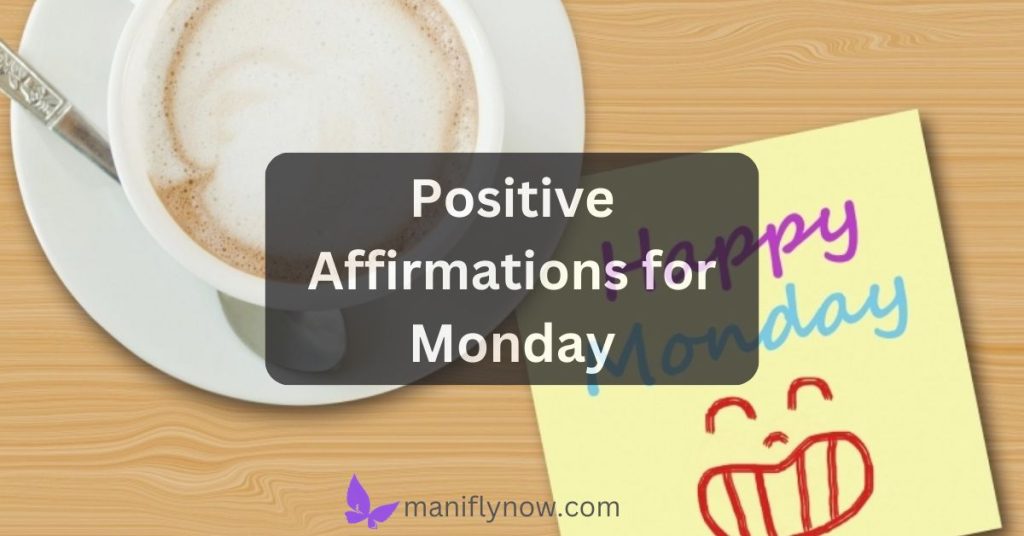 Positive Affirmations for Monday