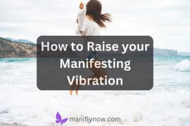 How to Raise your Manifesting Vibration